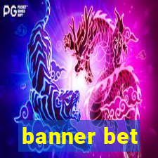 banner bet